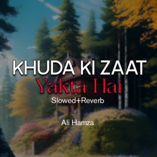 Khuda Ki Zaat Yakta Hai Lofi