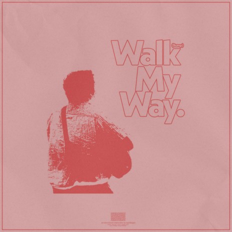 walk my way (bump) | Boomplay Music