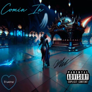 Comin In lyrics | Boomplay Music