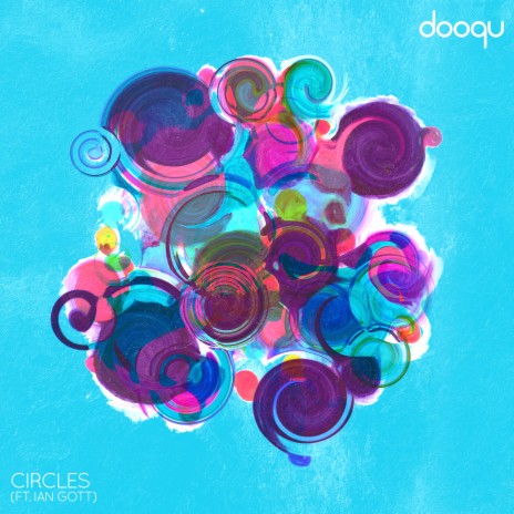 Circles ft. Ian Gott | Boomplay Music