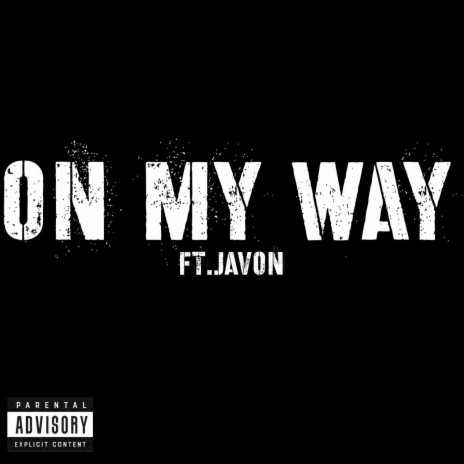 ON MY WAY | Boomplay Music