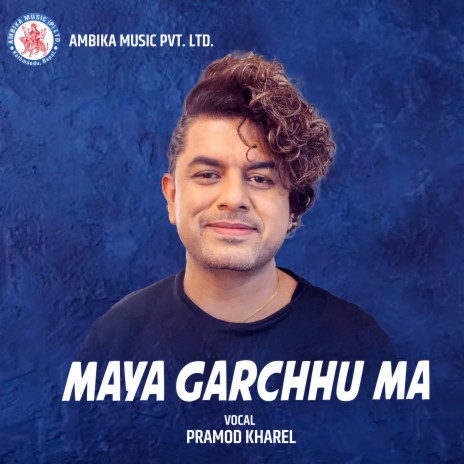 Maya Garchhu | Boomplay Music