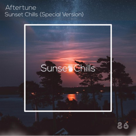 Sunset Chills (Special Version)