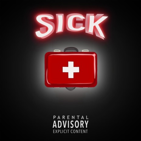 SICK | Boomplay Music