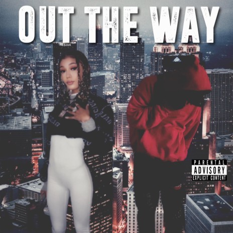 OUTTHEWAY!(Coi Leray) | Boomplay Music