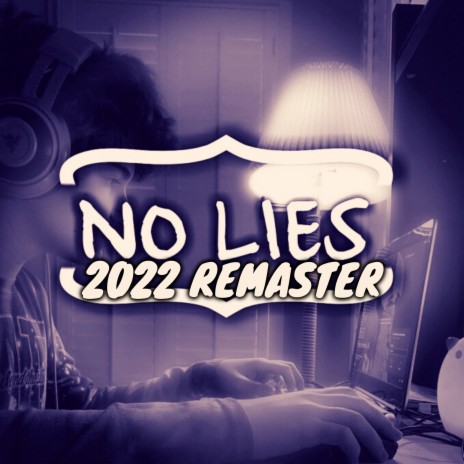No Lies (2022 Remaster) | Boomplay Music