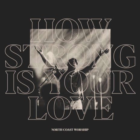 How Strong Is Your Love