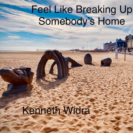 Feel Like Breaking up Somebody’s Home | Boomplay Music