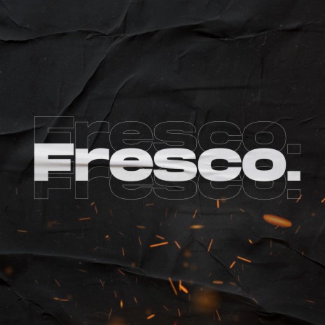 Fresco | Boomplay Music