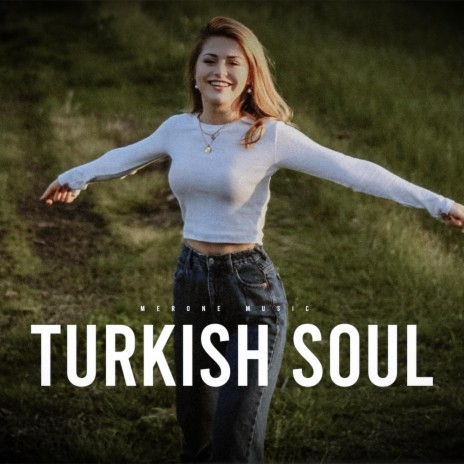 Turkish soul | Boomplay Music