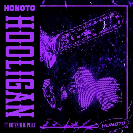 Hooligan (HoNoTo Remix) ft. Hotzzen DJ Pelix