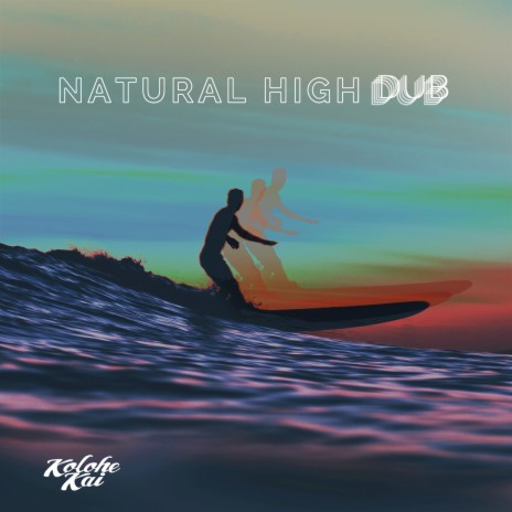Natural High (Dub)
