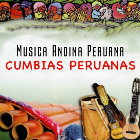 Cumbias Peruanas | Boomplay Music