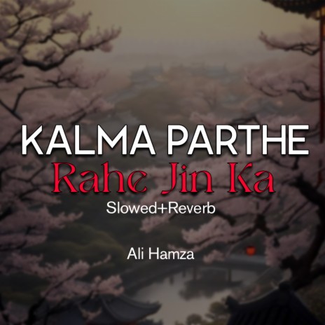 Kalma Parthe Rahe Jin Ka Lofi | Boomplay Music