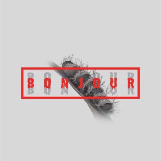 Bonjour lyrics | Boomplay Music