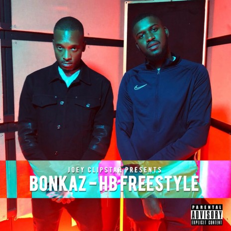 Bonkaz HB Freestyle ft. Bonkaz | Boomplay Music