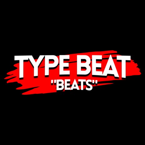 Type Beat: Beats | Boomplay Music