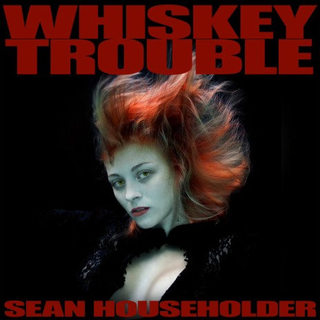 Whiskey Trouble