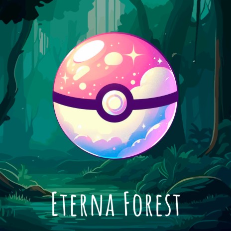 Eterna Forest | Boomplay Music