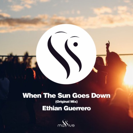 When The Sun Goes Down (Original Mix) | Boomplay Music