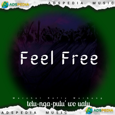 Feel Free | Boomplay Music