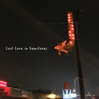 Lost Love In Semitones EP