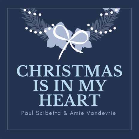 Christmas Is In My Heart (feat. Amie Vandevrie) | Boomplay Music