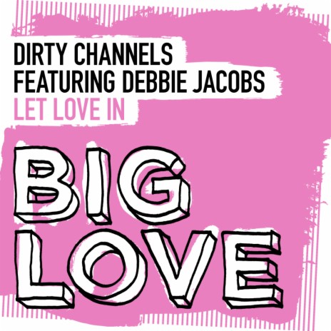 Let Love In (Vocal Mix) ft. Debbie Jacobs