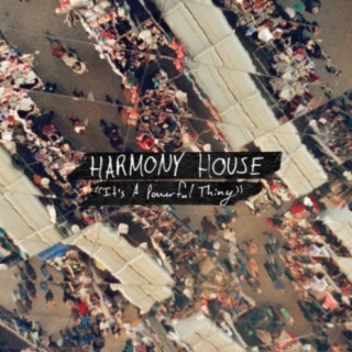 Harmony House