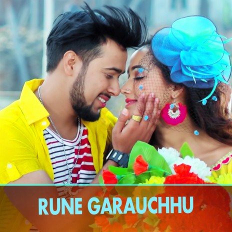 Rune Garauchhu ft. Bishnu Khatri & Muna Aryal | Boomplay Music