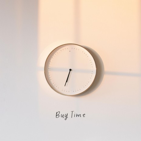 Buy Time | Boomplay Music