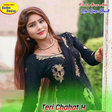 Teri Chahat H | Boomplay Music