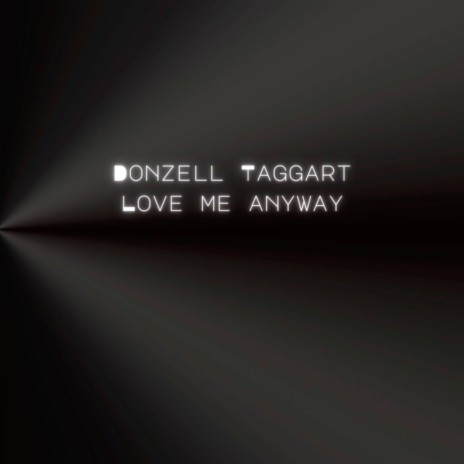 Love Me Anyway | Boomplay Music