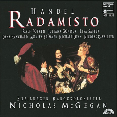 Radamisto, HWV 12, Act 1 Scene 1: Aria Deh! fuggi un traditore ft. Nicholas McGegan & Monika Frimmer | Boomplay Music