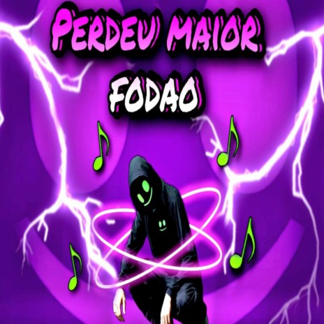Perdeu Maior Fodão ft. MC Levin | Boomplay Music