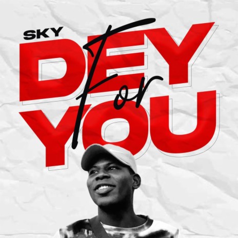 Dey For You | Boomplay Music