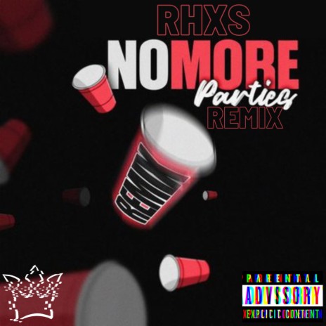 No More Parties (Remix) | Boomplay Music