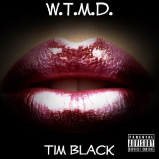 W.T.M.D.