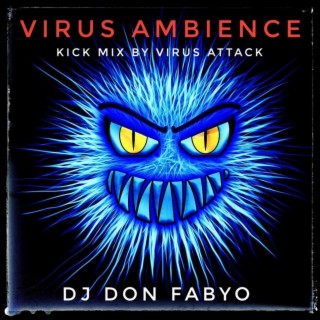 Virus Ambience (Kick Mix by Virus Attack)