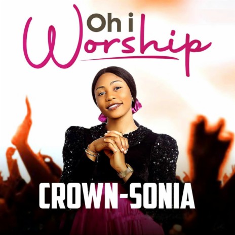 Oh i Worship | Boomplay Music