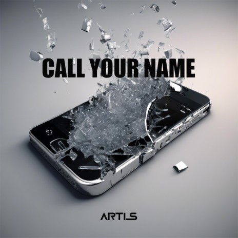 Call your Name | Boomplay Music