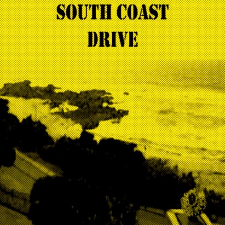 South Coast Drive | Boomplay Music