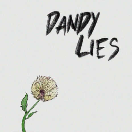 Dandy Lies | Boomplay Music
