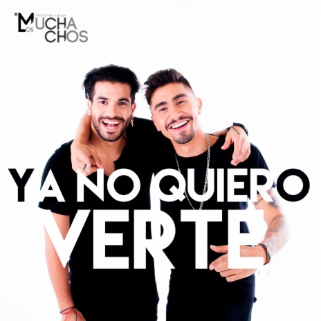 Ya No Quiero Verte | Boomplay Music