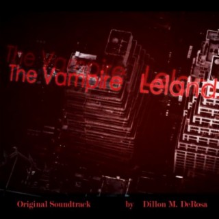 The Vampire Leland (Original Soundtrack)