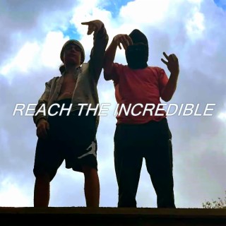 Reach the Incredible