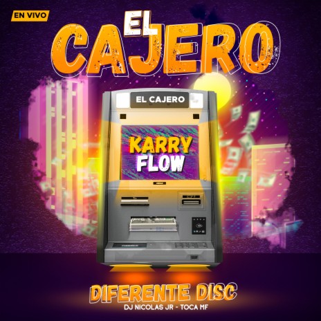 El Cajero (En Vivo) ft. Dj Nicolas Jr & Toca MF | Boomplay Music