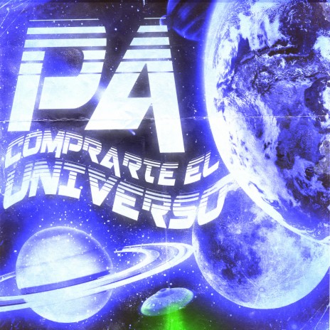 Pa comprarte el Universo | Boomplay Music