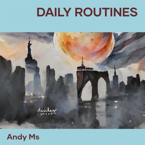 Daily Routines | Boomplay Music