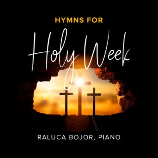 Hymns for Holy Week